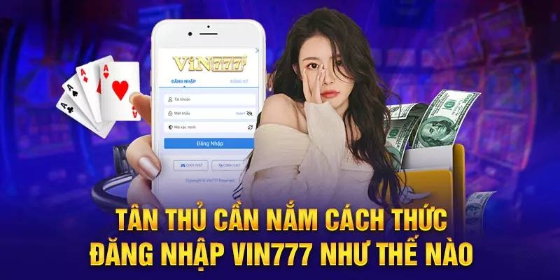 Vin777 Vipwin - Vin777 Ricerca link đăng ký đăng nhập game uy tín 9/2025 5 Đăng Nhập Vin777 – Hướng Dẫn Chi Tiết, An Toàn
