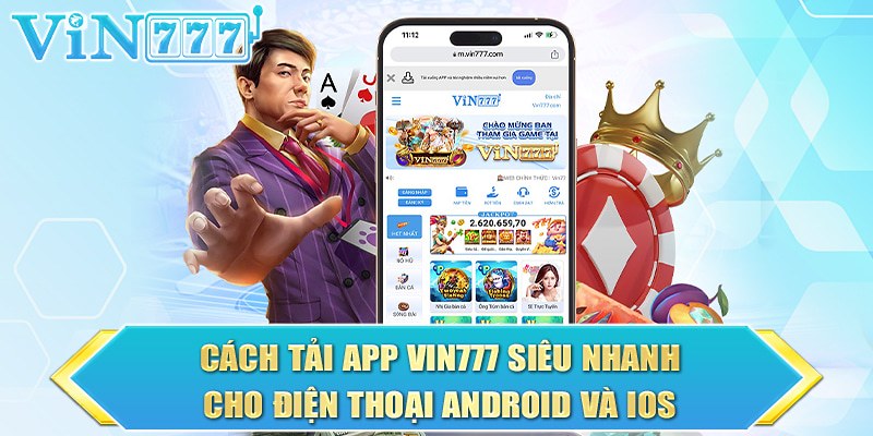 Vin777 Vipwin - Vin777 Ricerca link đăng ký đăng nhập game uy tín 9/2025 1 Hướng Dẫn Tải App Vin777 Trên iOS và APK Nhanh Gọn
