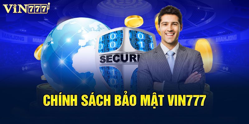 Chính Sách Bảo Mật 1 Vì sao chính sách bảo mật Vin777 đặc biệt quan trọng với người chơi?